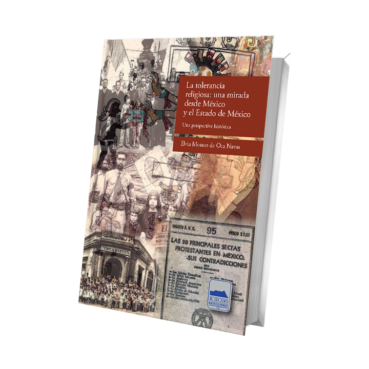 La tolerancia religiosa: una mirada desde México y el Estado de México. Una perspectiva histórica