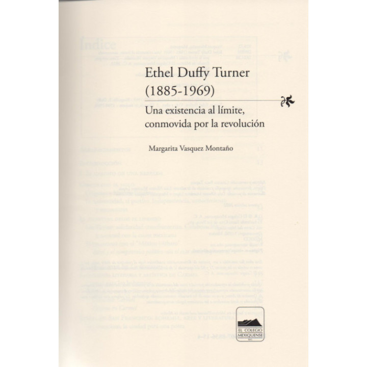 Ethel Duffy Turner (1885-1969) Una existencia al límite, conmovida por la revolución