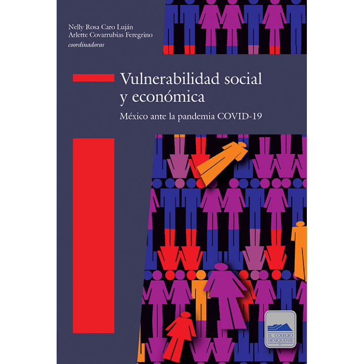 Vulnerabilidad social y económica. México ante la pandemia COVID-19