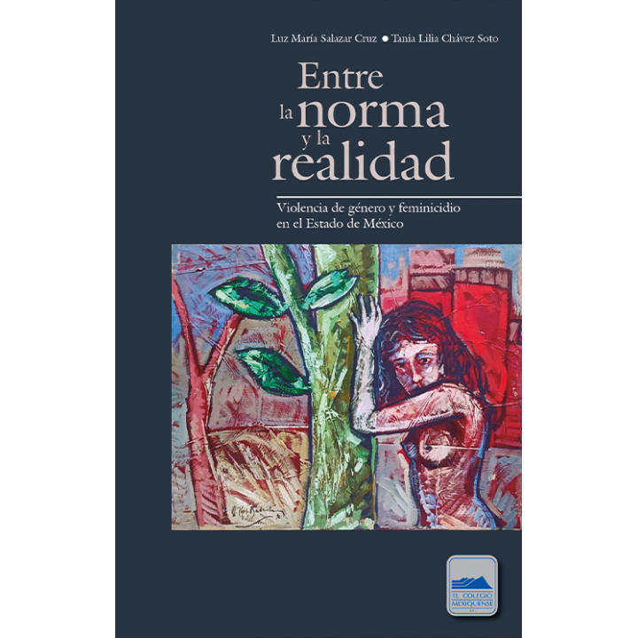 Entre la norma y la realidad: violencia de género y feminicidio en el Estado de México