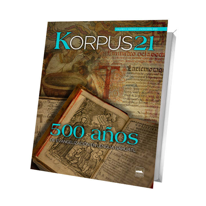 Korpus 21. Volumen 3. Número 7 enero-abril de 2023. 500 años de evangelización en lengua náhuatl