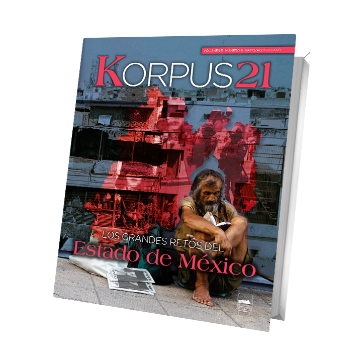Korpus 21, vol. III, número 8, mayo-agosto de 2023 (Los grandes retos del Estado de México)