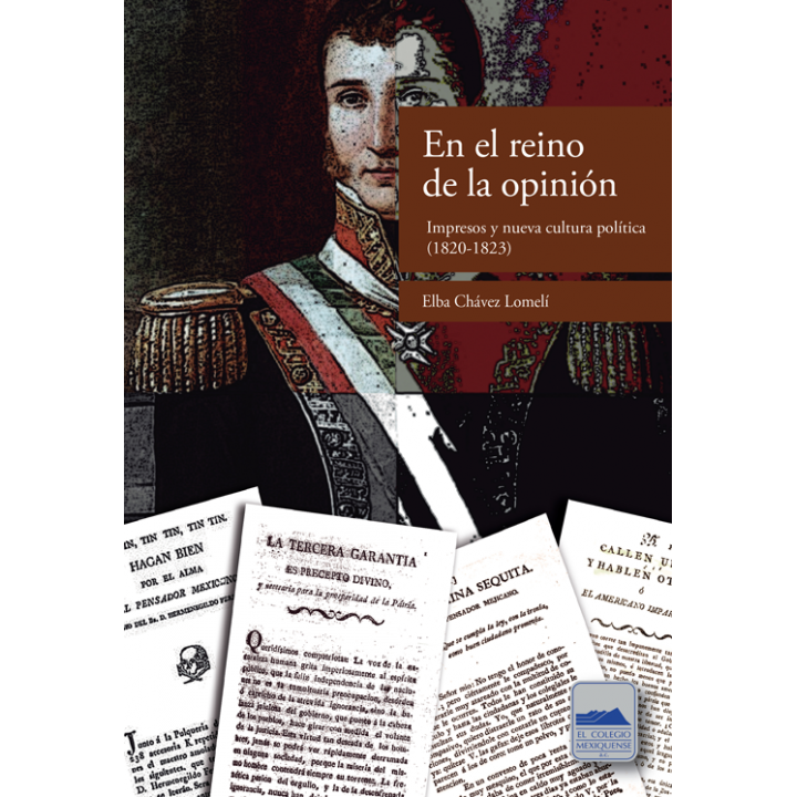 En el reino de la opinión. Impresos y nueva cultura política (1820-1823)