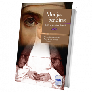 Monjas benditas. Entre la tragedia y el éxtasis