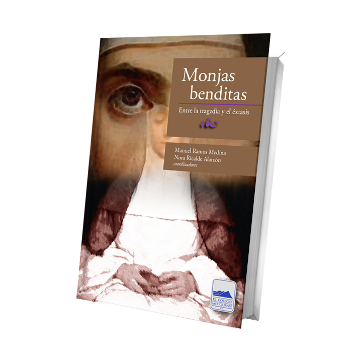 Monjas benditas. Entre la tragedia y el éxtasis