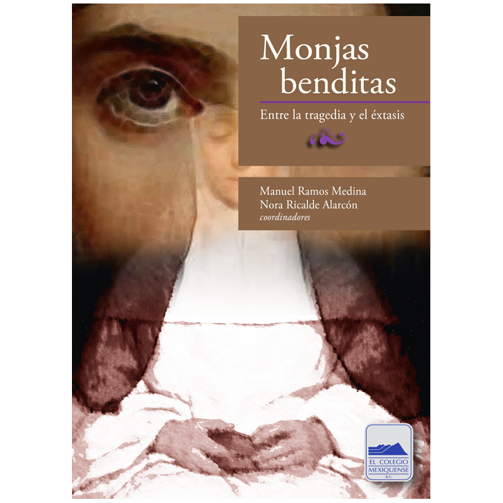 Monjas benditas. Entre la tragedia y el éxtasis