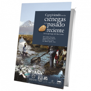 Conviviendo con las Ciénegas en el pasado reciente. Etnoarqueología del Alto Lerma