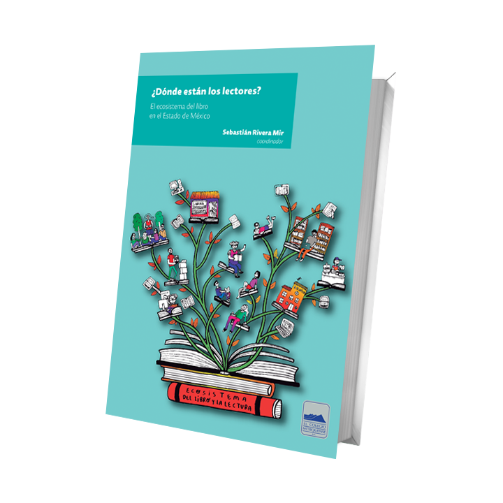 ¿Dónde están los lectores? El ecosistema del libro en el Estado de México