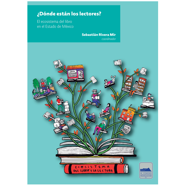 ¿Dónde están los lectores? El ecosistema del libro en el Estado de México
