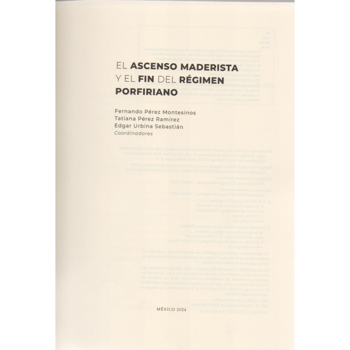 El ascenso maderista y el fin del régimen porfiriano