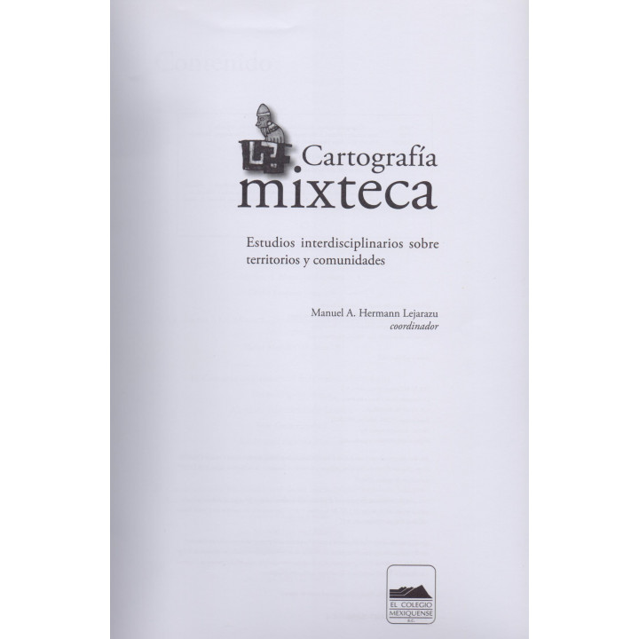 Cartografía mixteca. Estudios interdisciplinarios sobre territorios y comunidades
