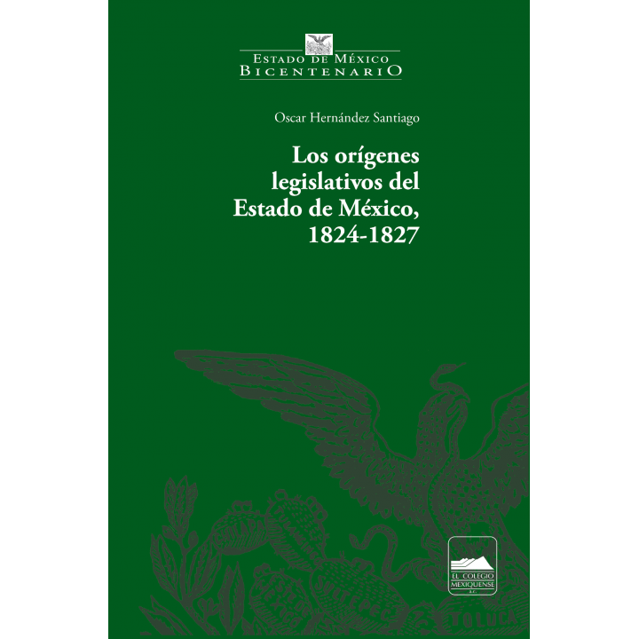 Los orígenes legislativos del Estado de México, 1824-1827