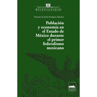 Población y economía en el Estado de México durante el primer federalismo mexicano