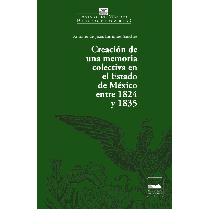 Creación de una memoria colectiva en el Estado de México entre 1824 y 1835