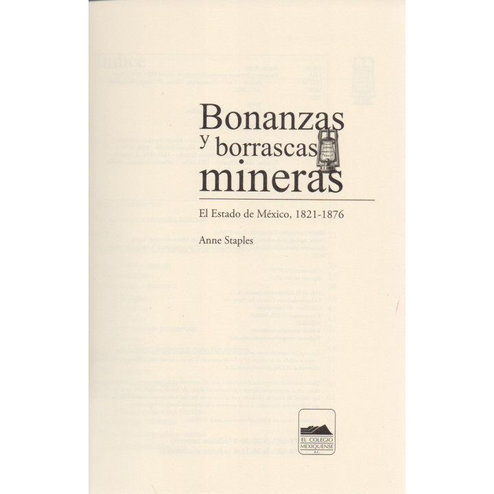 Bonanzas y borrascas mineras. El Estado de México, 1821-1876
