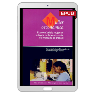 Mulier oeconomica. Economía de la mujer en la teoría de la inexistencia del mercado de trabajo