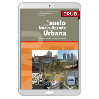 El suelo en la Nueva Agenda Urbana. Algunas experiencias latinoamericanas