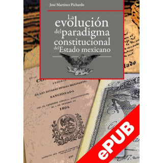 La evolución del paradigma constitucional del Estado mexicano