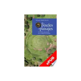 De pixeles a paisajes. Un análisis geoespacial de la tradición Teuchitlán