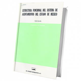 Estructura funcional del sistema de asentamientos del estado de México