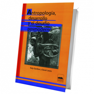 Antropología, desarrollo y el desafío posmoderno