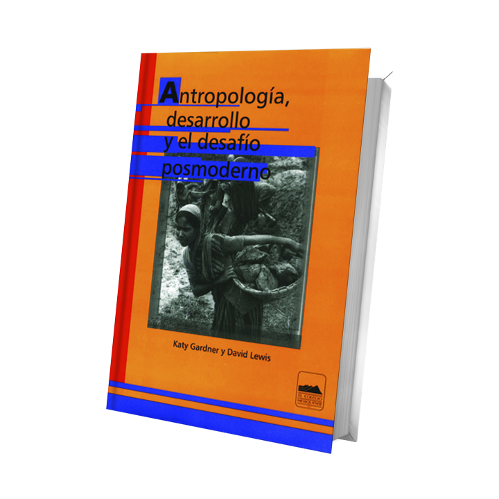 Antropología, desarrollo y el desafío posmoderno