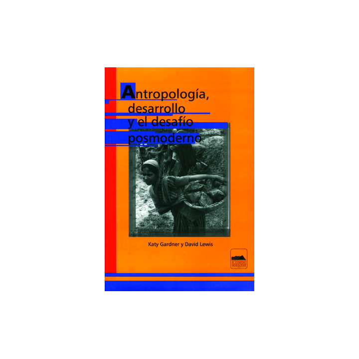 Antropología, desarrollo y el desafío posmoderno