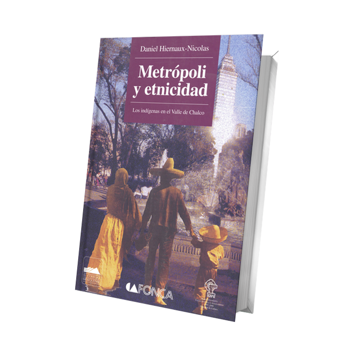 Metrópoli y etnicidad Los indígenas en el Valle de Chalco