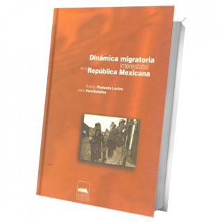 Dinámica migratoria interestatal en la República Mexicana