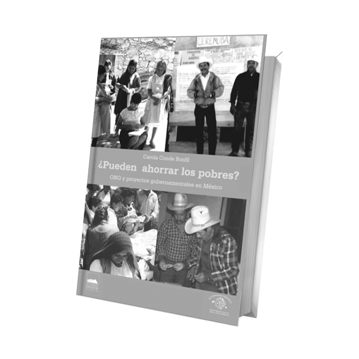 ¿Pueden ahorrar los pobres? ONG y proyectos gubernamentales en México