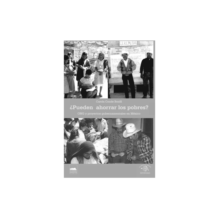 ¿Pueden ahorrar los pobres? ONG y proyectos gubernamentales en México
