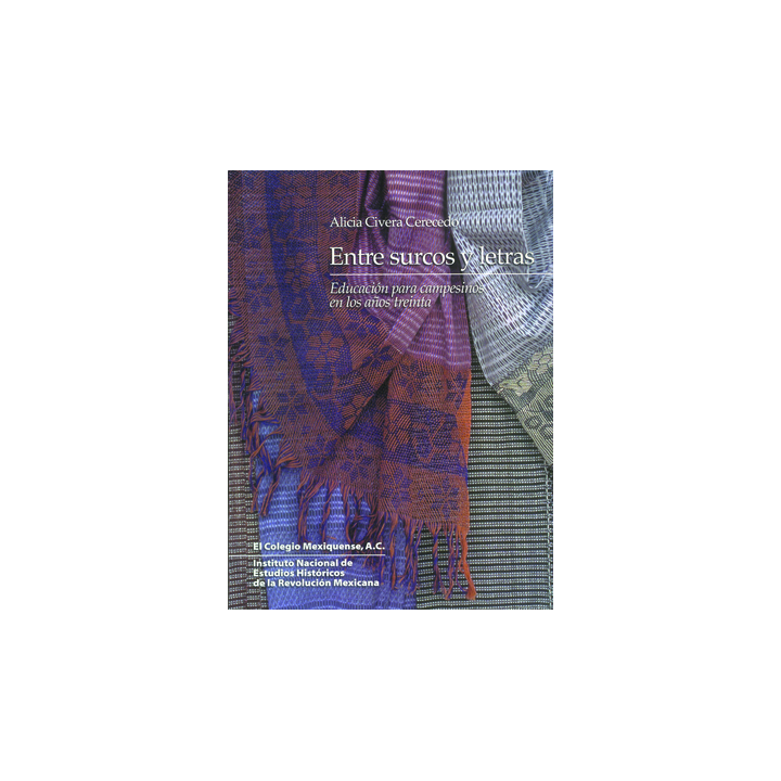Entre surcos y letras. Educación para campesinos en los años treinta