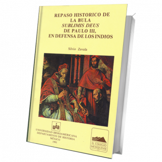 Repaso histórico de la bula sublimis deus de Paulo III, en defensa de los indios