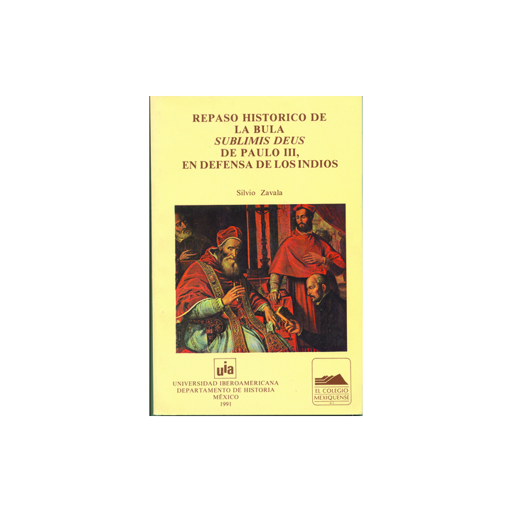 Repaso histórico de la bula sublimis deus de Paulo III, en defensa de los indios