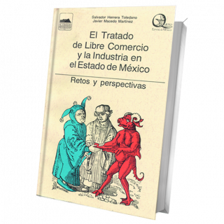 El Tratado de Libre Comercio y la industria en el Estado ...