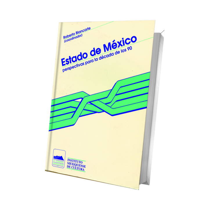 Estado de México. Perspectivas para la década de los 90