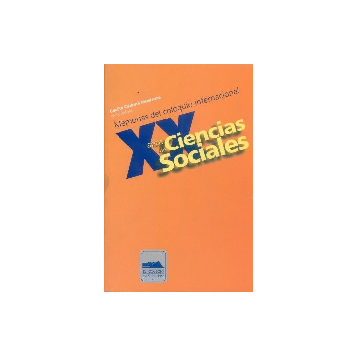 Memorias del coloquio internacional XX años de Ciencias Sociales