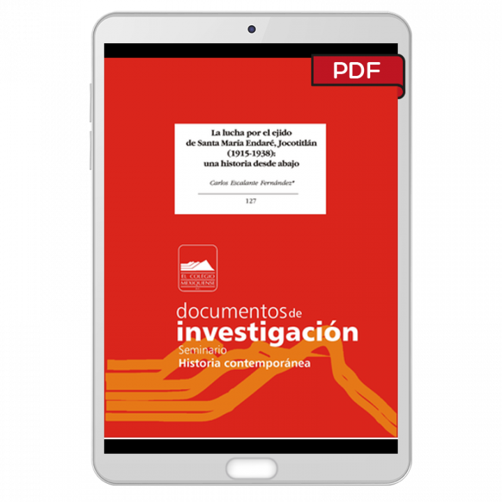 La lucha por el ejido de Santa María Endaré, Jocotitlán...