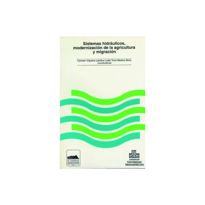 Sistemas hidráulicos, modernización de la agricultura y migración