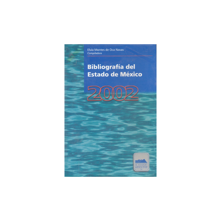 Bibliografía del Estado de México 2002