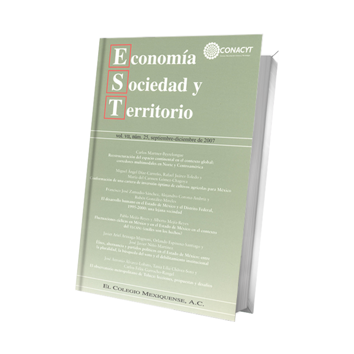 Economía Sociedad y Territorio, Vol. VII, núm. 25, septiembre-diciembre de 2007