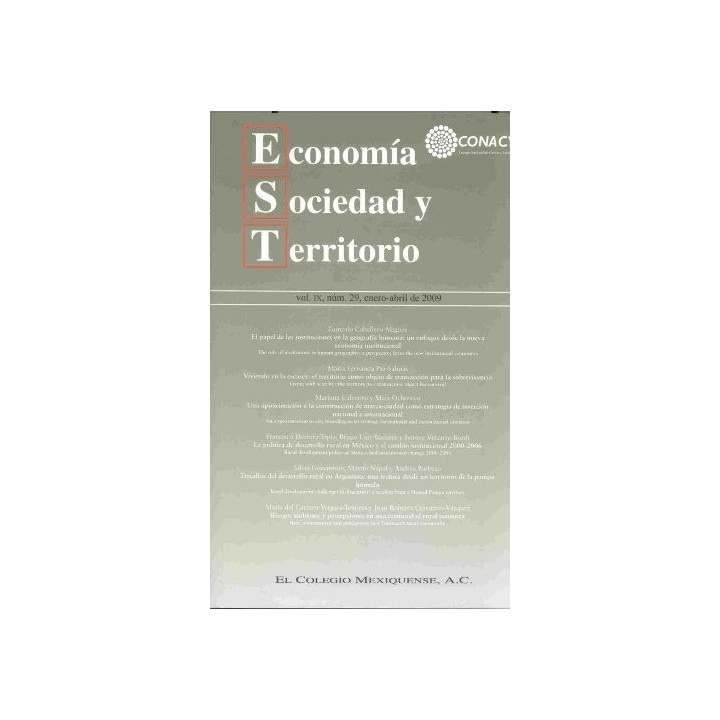 Economía Sociedad y Territorio, Vol. IX, núm 29, enero-abril de 2009
