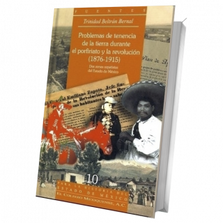 Problemas de tenencia de la tierra durante el porfiriato y la revolución (1876 – 1915)