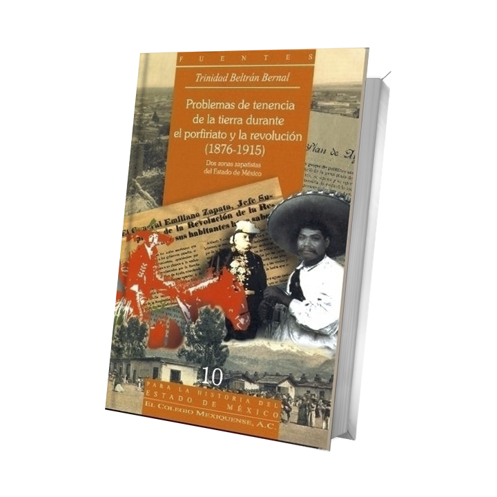 Problemas de tenencia de la tierra durante el porfiriato y la revolución (1876 – 1915)