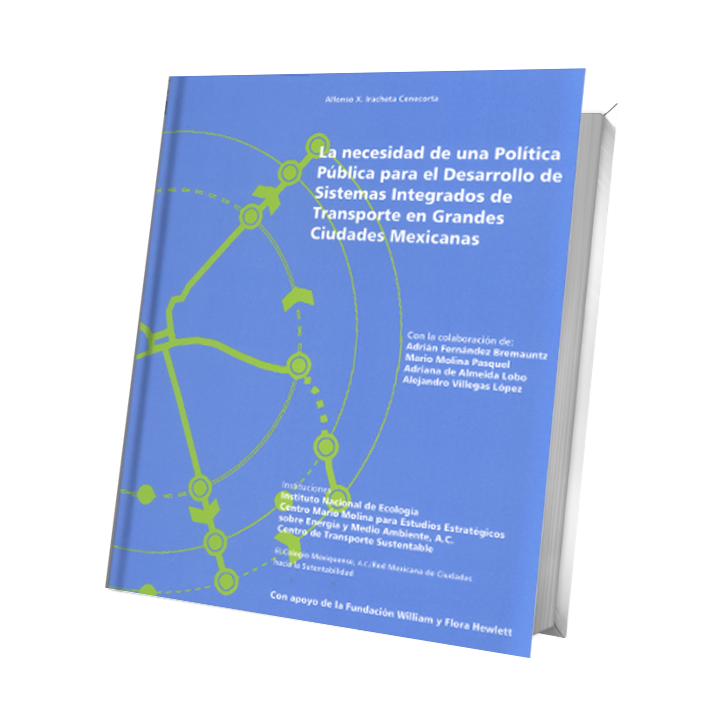 La necesidad de una Política pública para el Desarrollo de Sistemas Integrados de Transporte en Grandes Ciudades Mexicanas