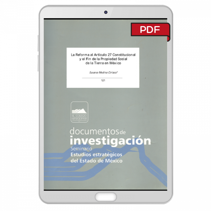 La Reforma al Artículo 27 Constitucional y el Fin de la...