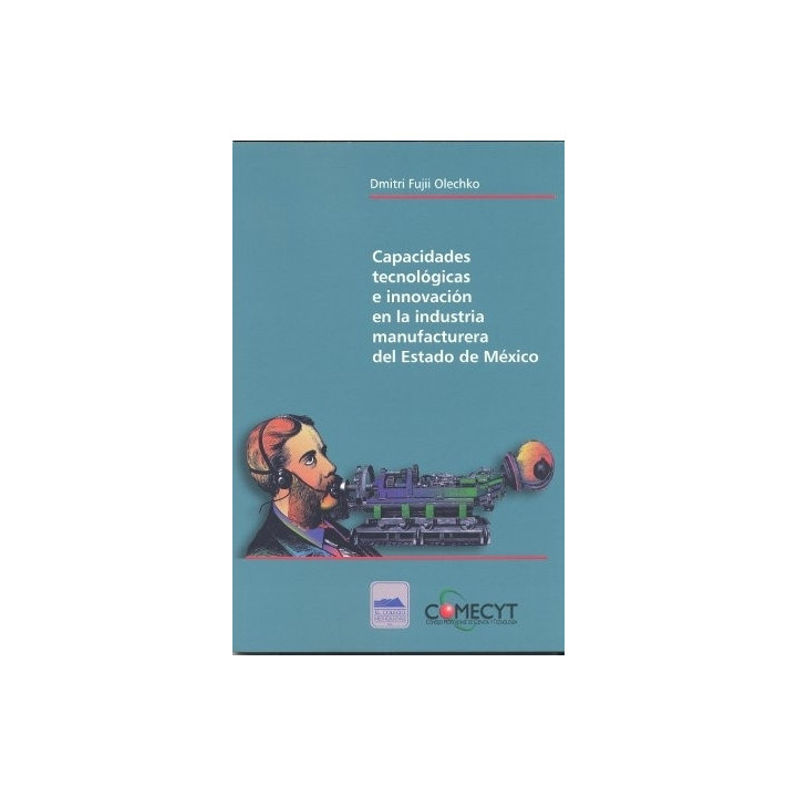 Capacidades tecnológicas e innovación en la industria...