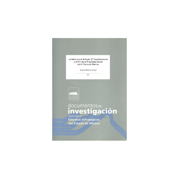 La Reforma al Artículo 27 Constitucional y el Fin de la...